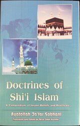 Doctrines of Shi'i Islam: A Compendium of Imami Beliefs and Practices
