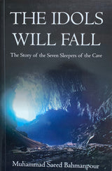 The Idols Will Fall (The Seven Sleepers of the Cave)