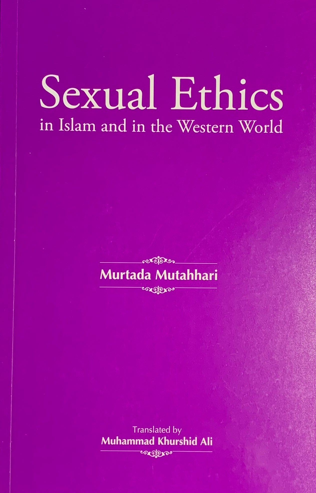 Sexual Ethics in Islam and in the Western World pic