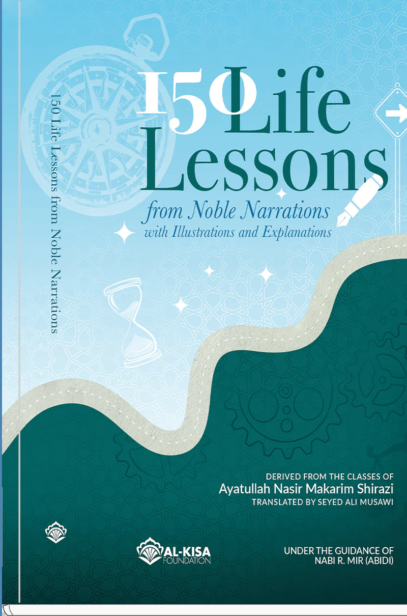 Nobles Lessons 150 Life Lessons from Noble Narrations with Illustrations and Explanat ...