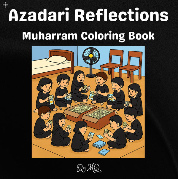 Azadari Reflections Coloring Book (Suggested Ages 3-10)