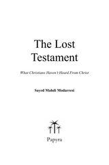 The Lost Testament: What Christians Haven’t Heard From Christ