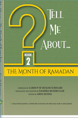 Tell Me About... The Month of Ramadan