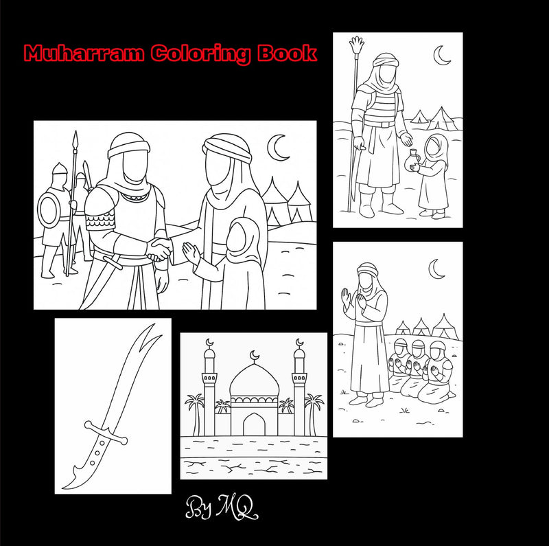 Ya Hussain (A.S.) Coloring Book (Suggested Ages 3-10)