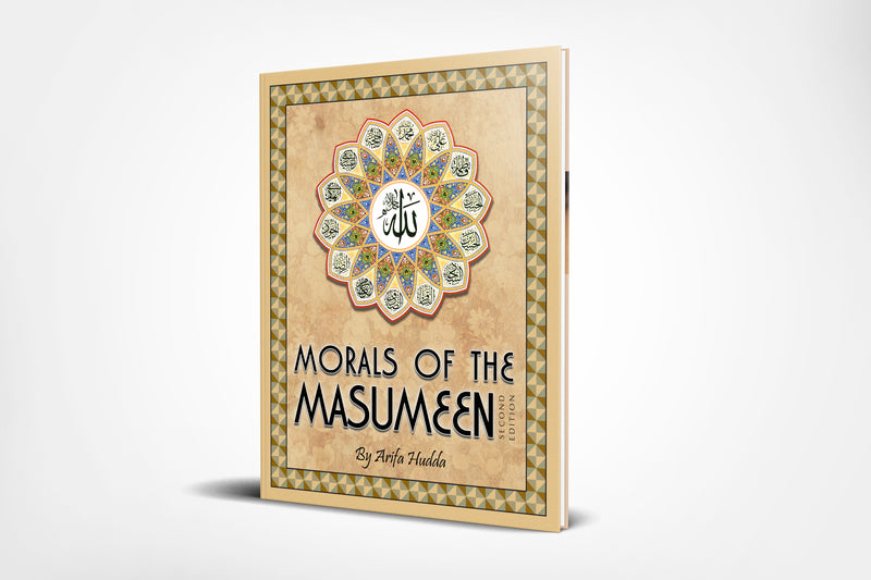 Morals of the Masumeen (Suggested Ages: 4-8)