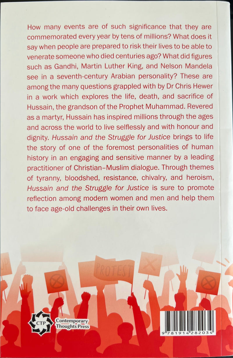 Hussain And The Struggle For Justice: The epic story of the grandson of the Prophet Muhammad re-told by a Christian theologian