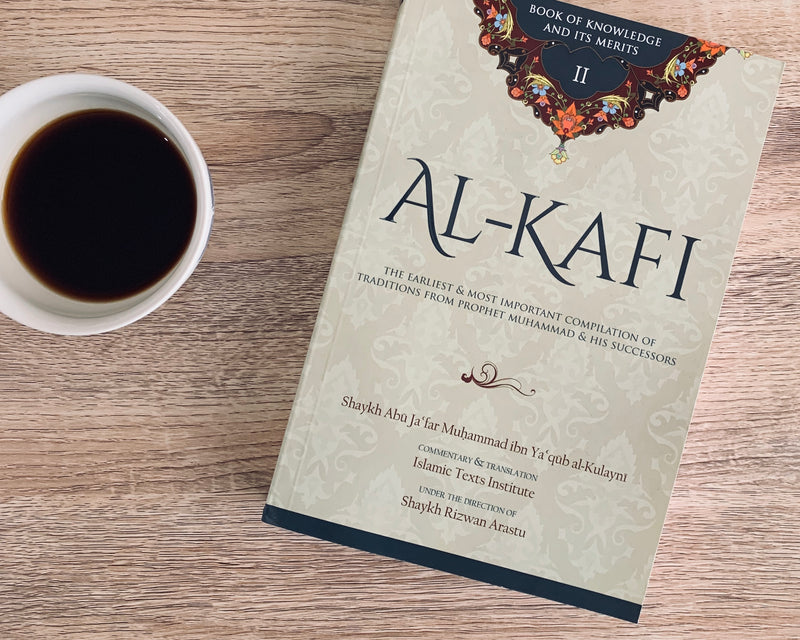 Al-Kafi Book 2: Book of Knowledge and Its Merits