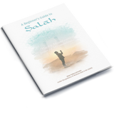 A Beginner's Guide to Salah