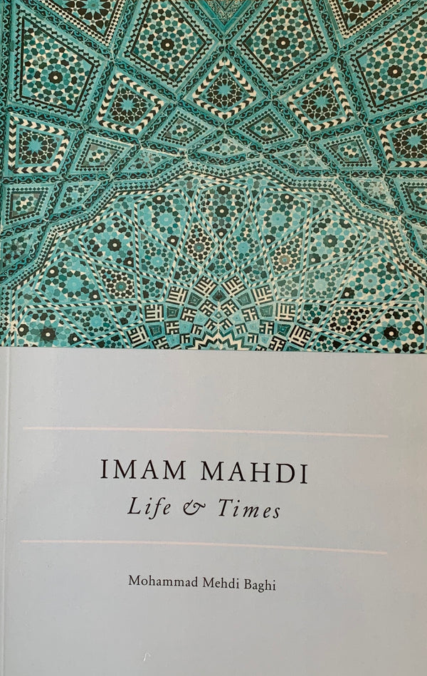 Imam Mahdi - Life & Times