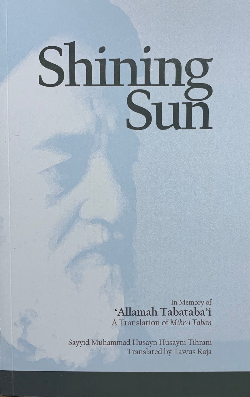 Shining Sun: In Memory of ‘Allamah Tabatabai