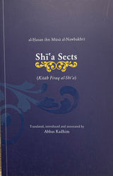 Shī’a Sects (Kitāb Firaq al-Shīʿa)