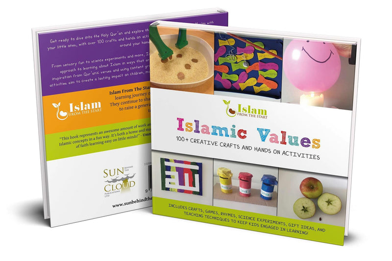 Islamic Values: 100+ Creative Crafts and Hands on Activities (Suggested Ages 5-12)