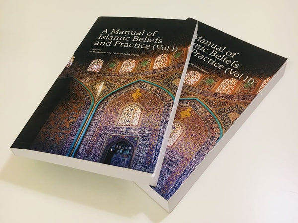 A Manual of Islamic Beliefs and Practice (Volumes 1 &2)