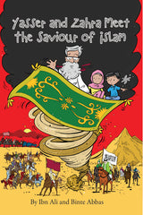 Yasser and Zahra Meet The Saviour of Islam (Suggested Ages: 9-13)