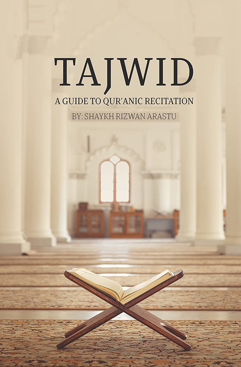 Tajwid: A Guide to Qur'anic Recitation 2nd Edition