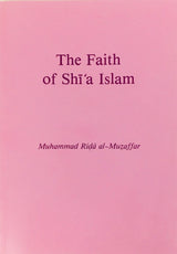 The Faith of Shia Islam