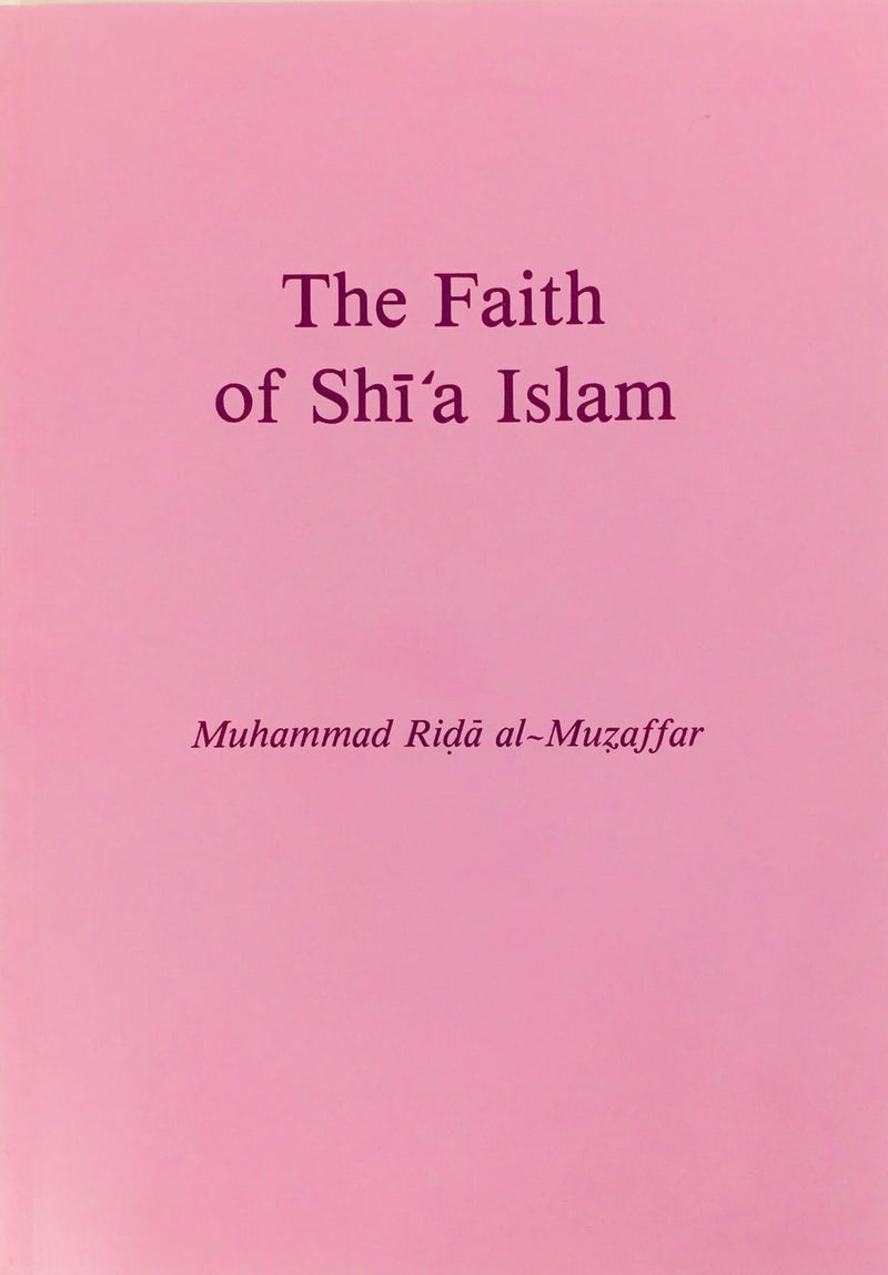 The Faith of Shia Islam