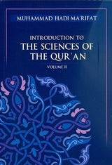 Introduction to the Sciences of the Qur'an, Volume 2: Muhammad Hadi Marifat (Paperback)